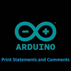 Getting Started with Arduino Print Statements
