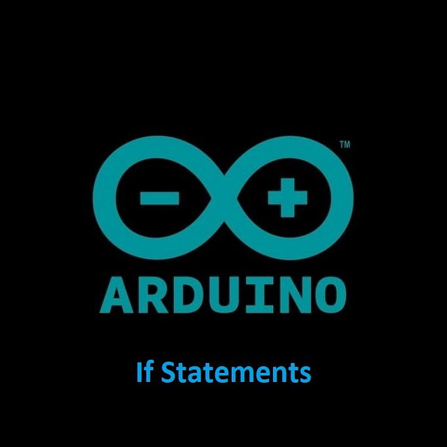 Getting Started with Arduino If Statements